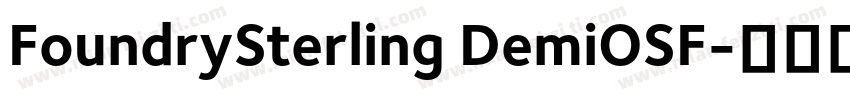 FoundrySterling DemiOSF字体转换